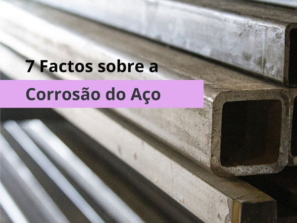 Tubos de aço que ilustram um artigo do blogue da Tintas e Pinturas intitulado 7 FACTOS IMPORTANTES SOBRE A CORROSÃO DO AÇO.